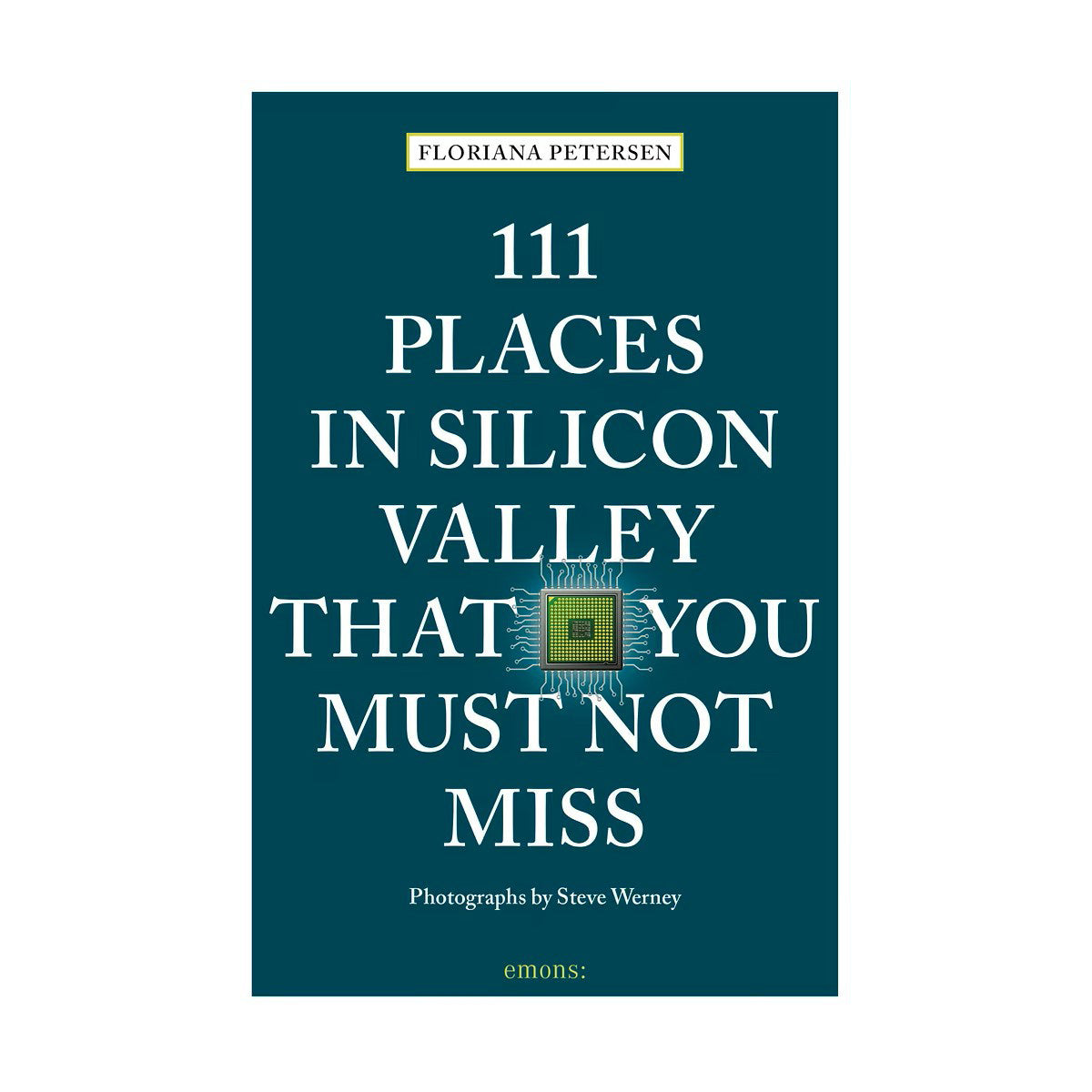 111 Places In Silicon Valley Not to Miss