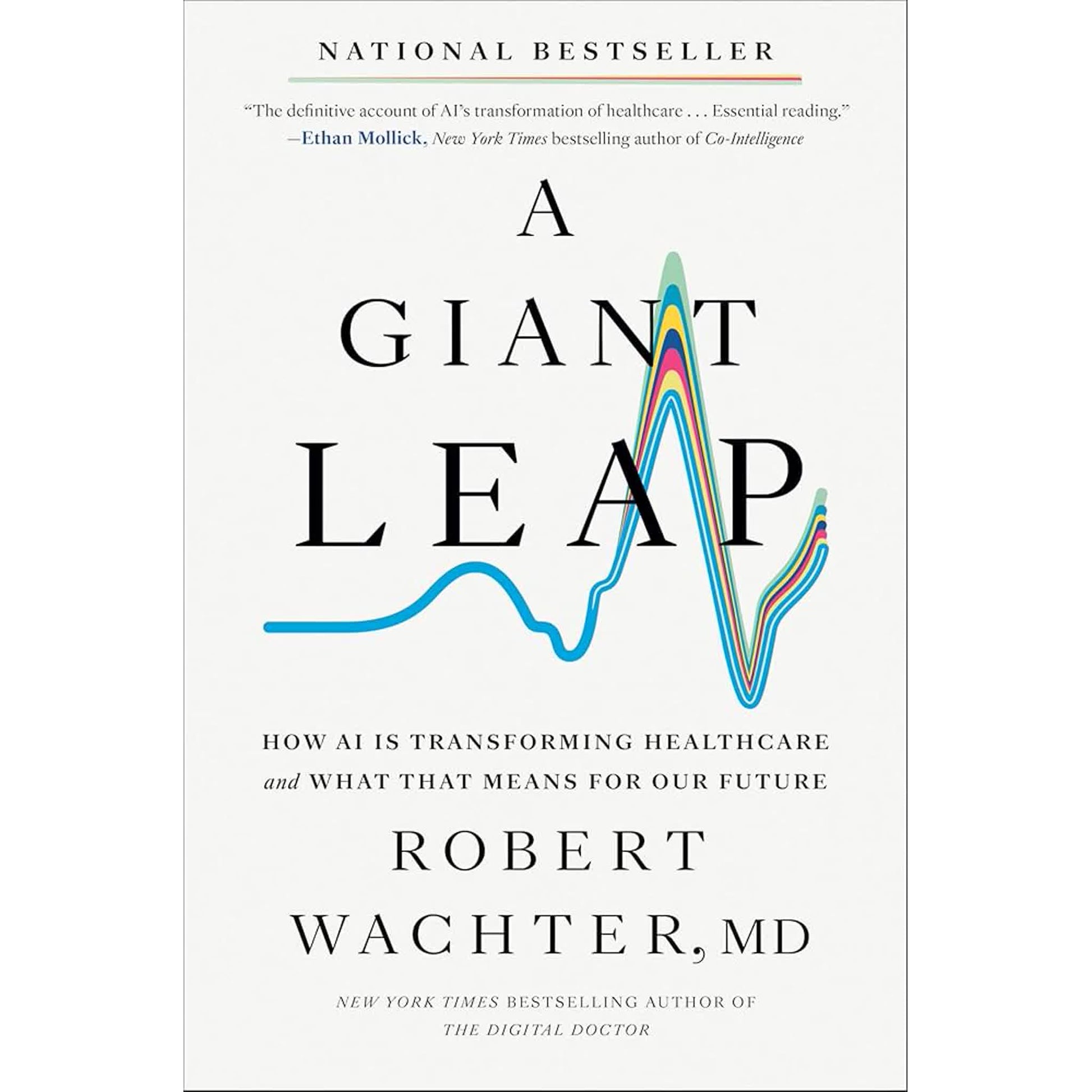 A Giant Leap: How AI Is Transforming Healthcare and What That Means for Our Future